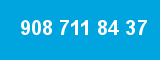 908 711 84 37